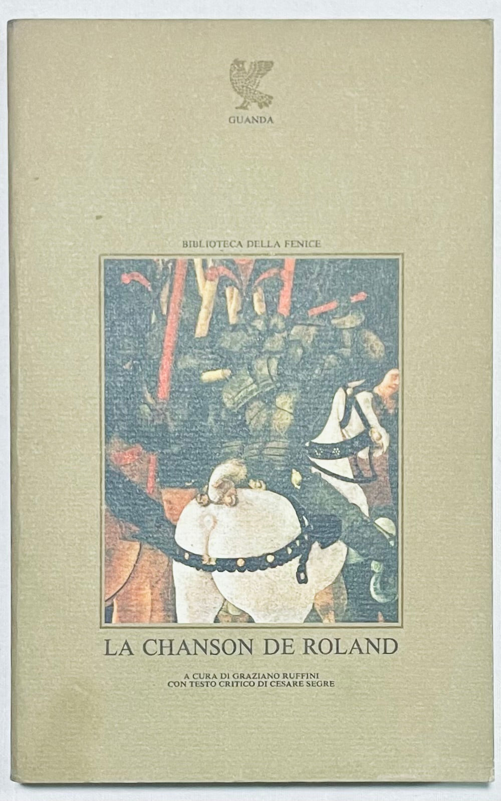 LA CHANSON DE ROLAND libro vintage curato da Graziano Ruffini con testo critico di Cesare Segre