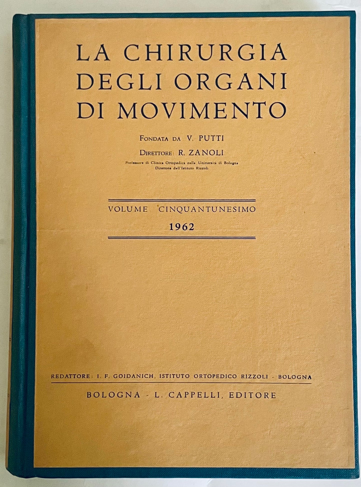 Libro medico vintage del 1962 La Chirurgia degli Organi di Movimento di V. Putti e R. Zanoli