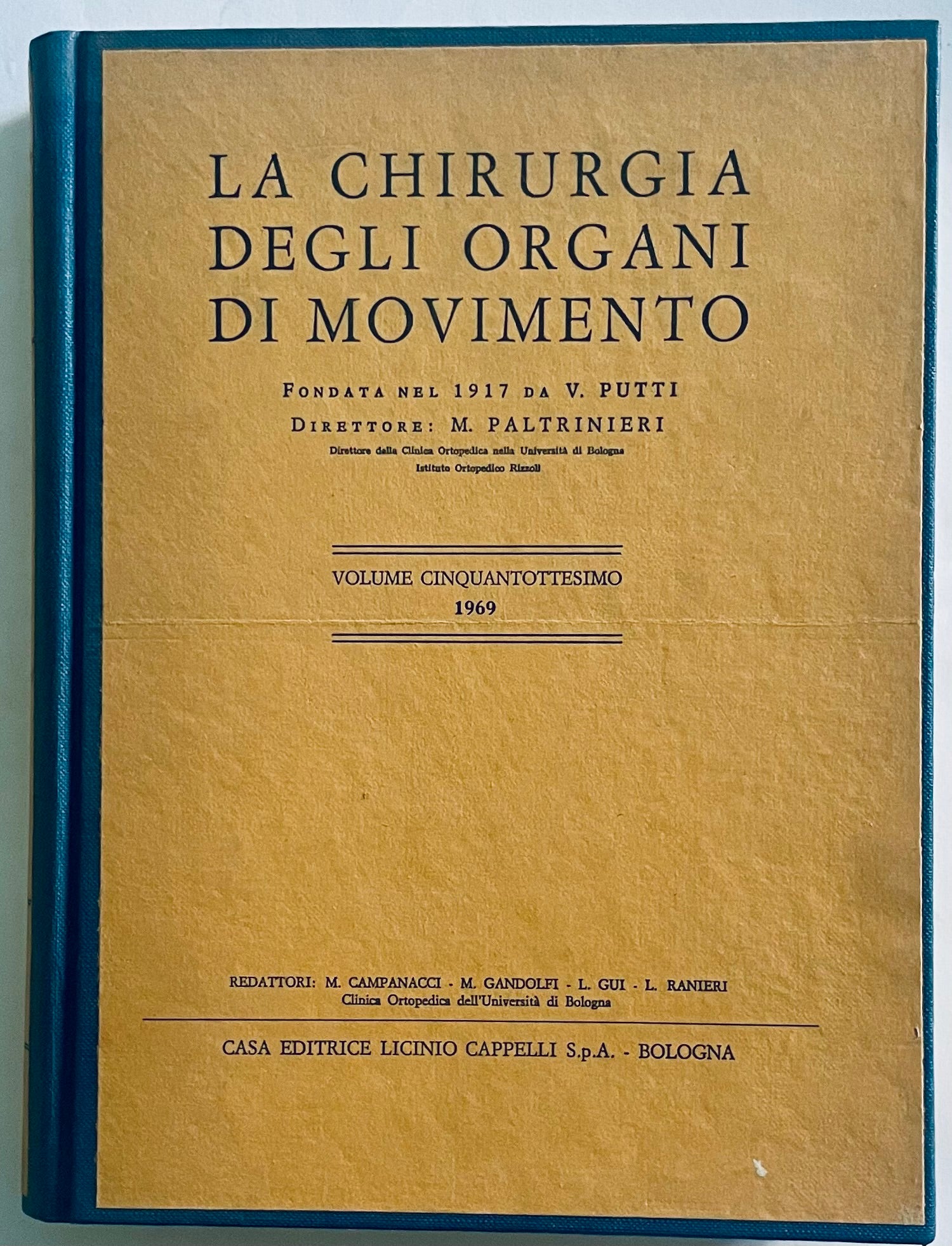 Rivista medica vintage La Chirurgia degli Organi di Movimento volume 58 del 1969 di M. Paltrinieri
