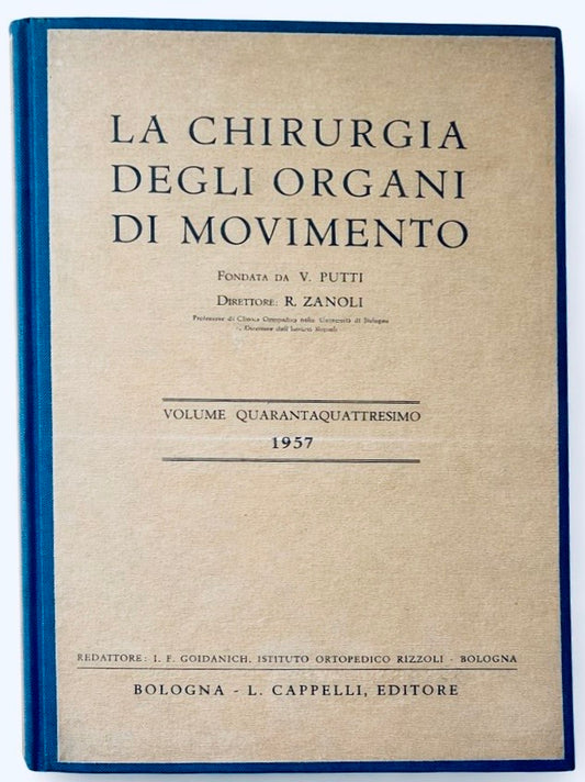 Libro medico vintage del 1957 La Chirurgia degli Organi di Movimento di V. Putti e R. Zanoli