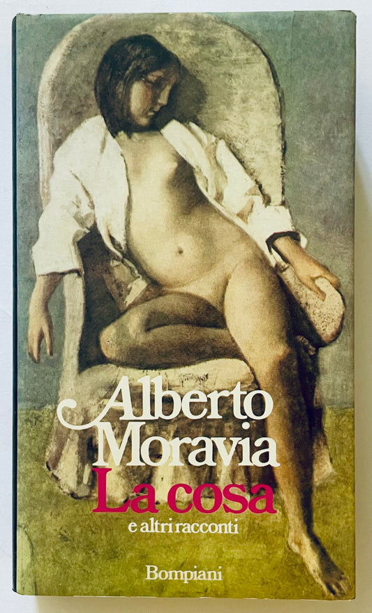 LA COSA E ALTRI INCONTRI, I EDIZ. 1983 | ALBERTO MORAVIA