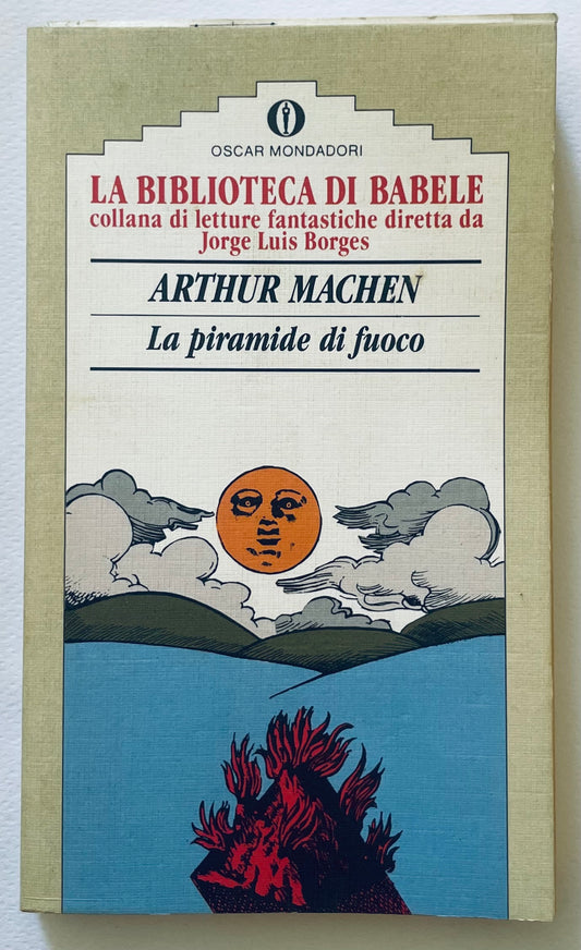 LA PIRAMIDE DI FUOCO | I EDIZ. 1989 | ARTHUR MACHEN
