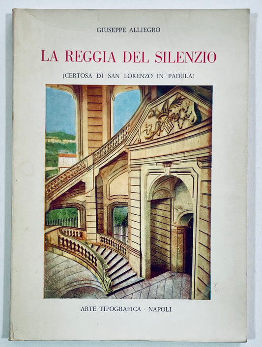 Libro vintage La Reggia del Silenzio di Giuseppe Alliegro sull'architettura della Certosa di San Lorenzo