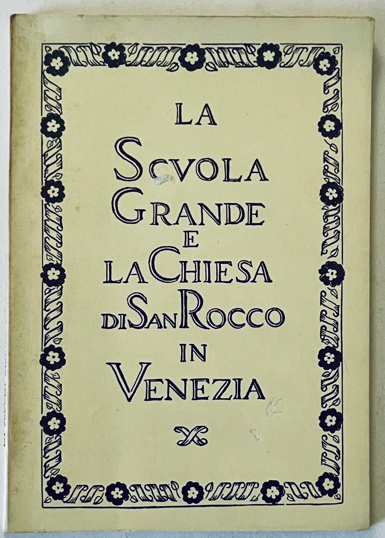 Libro vintage La Scuola Grande e la Chiesa di San Rocco a Venezia pubblicazione di storia architettonica