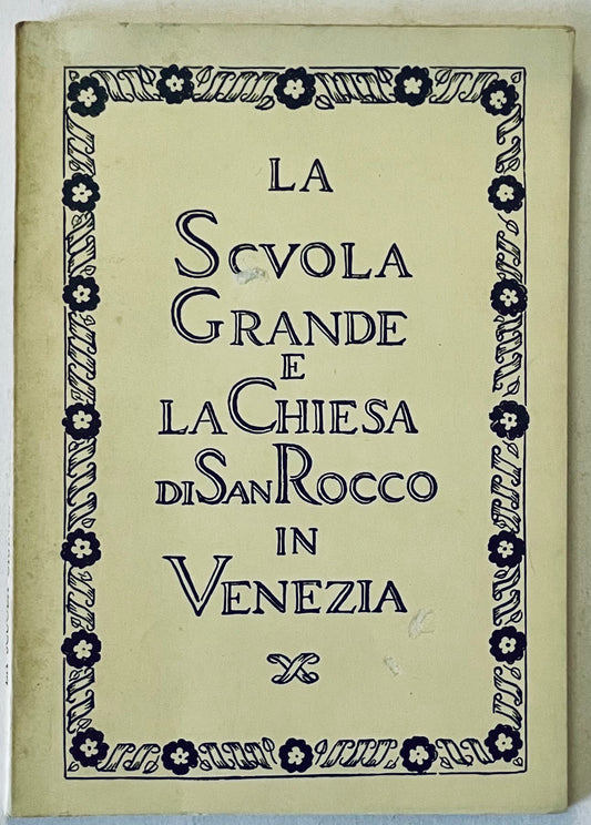 Libro vintage La Scuola Grande e la Chiesa di San Rocco a Venezia pubblicazione di storia architettonica