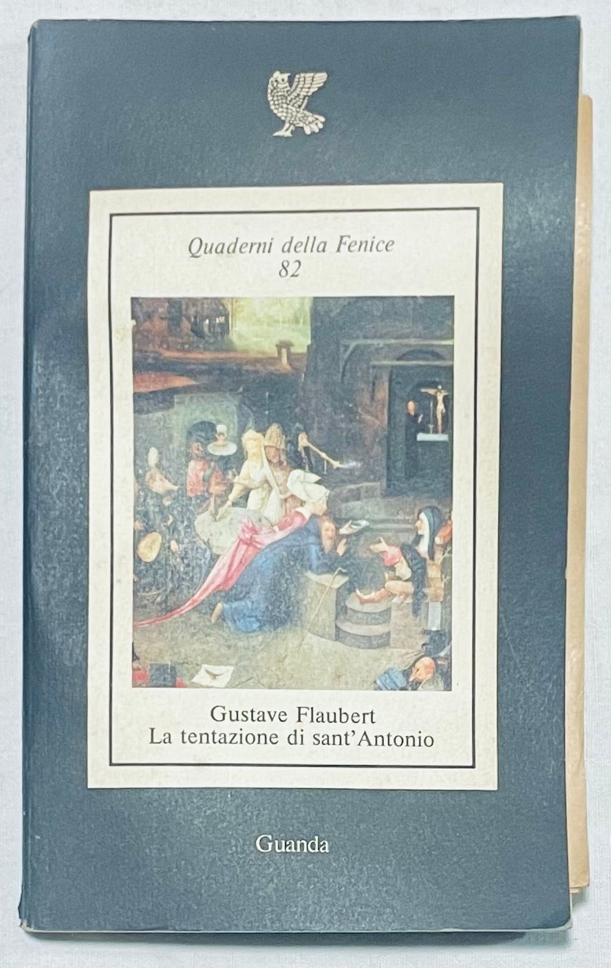 La tentazione di sant’Antonio libro di Gustave Flaubert edizione letteraria vintage Guanda