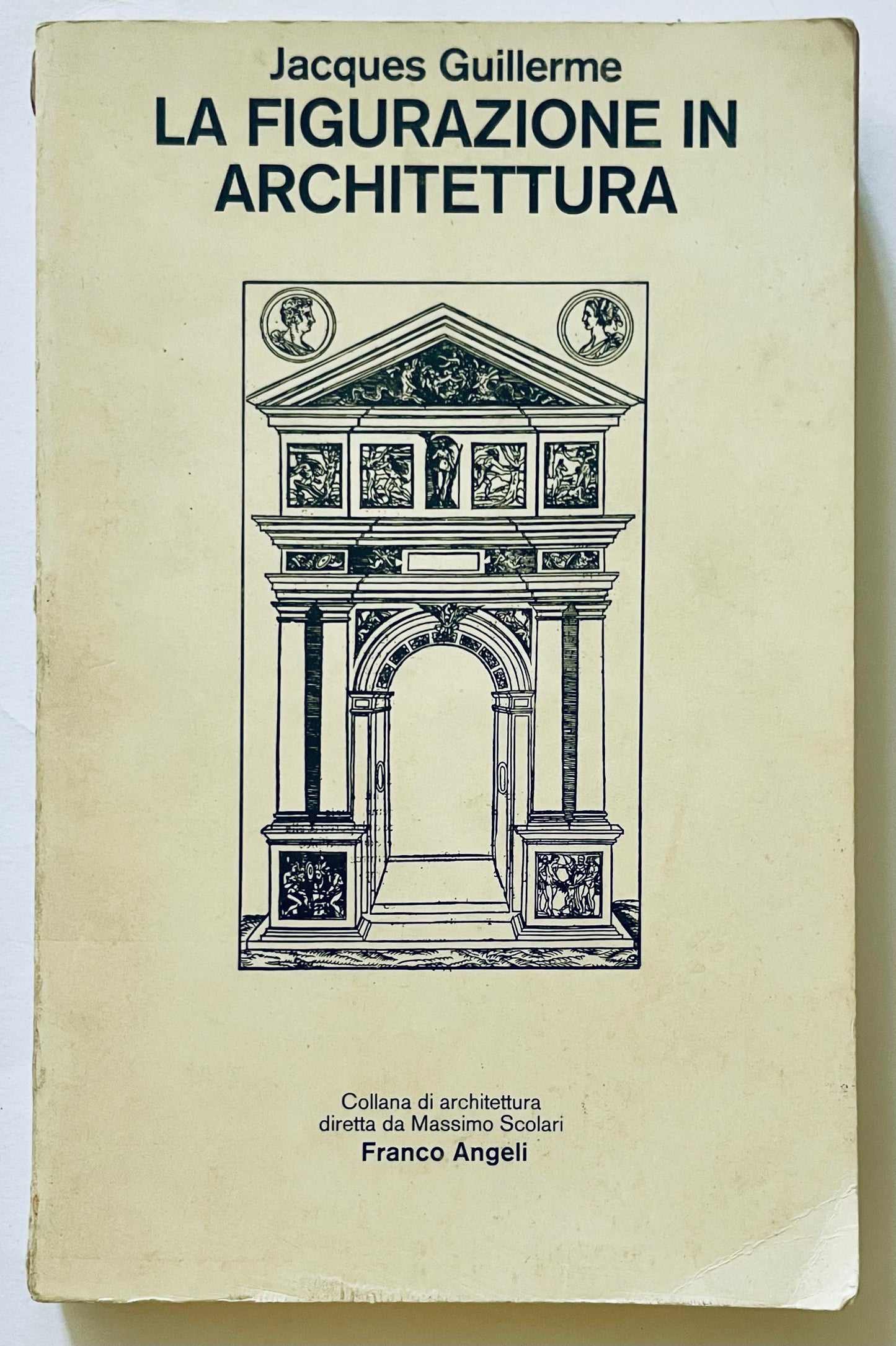 LA FIGURAZIONE IN ARCHITETTURA 1981 | JACQUES GUILLERME