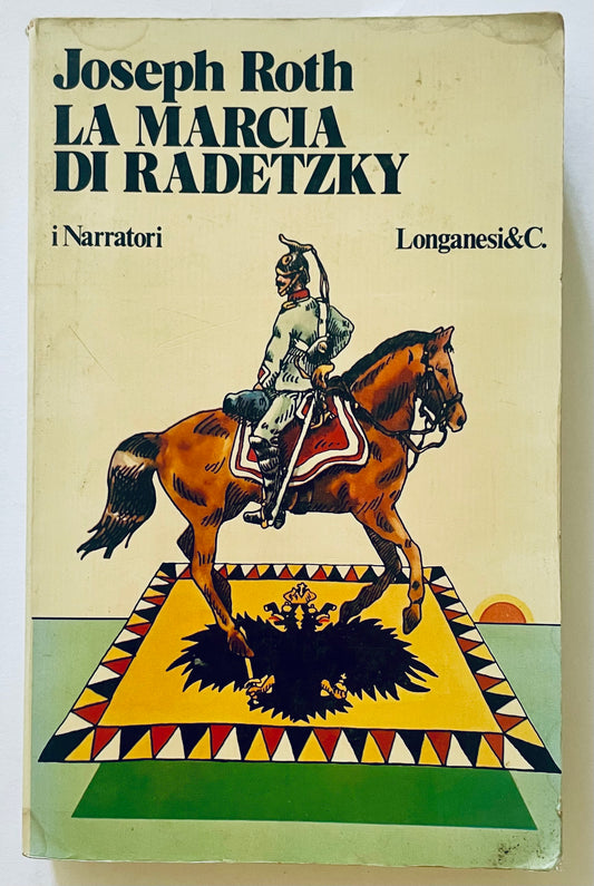 LA MARCIA DI RADETZKY | JOSEPH ROTH | V EDIZIONE 1978