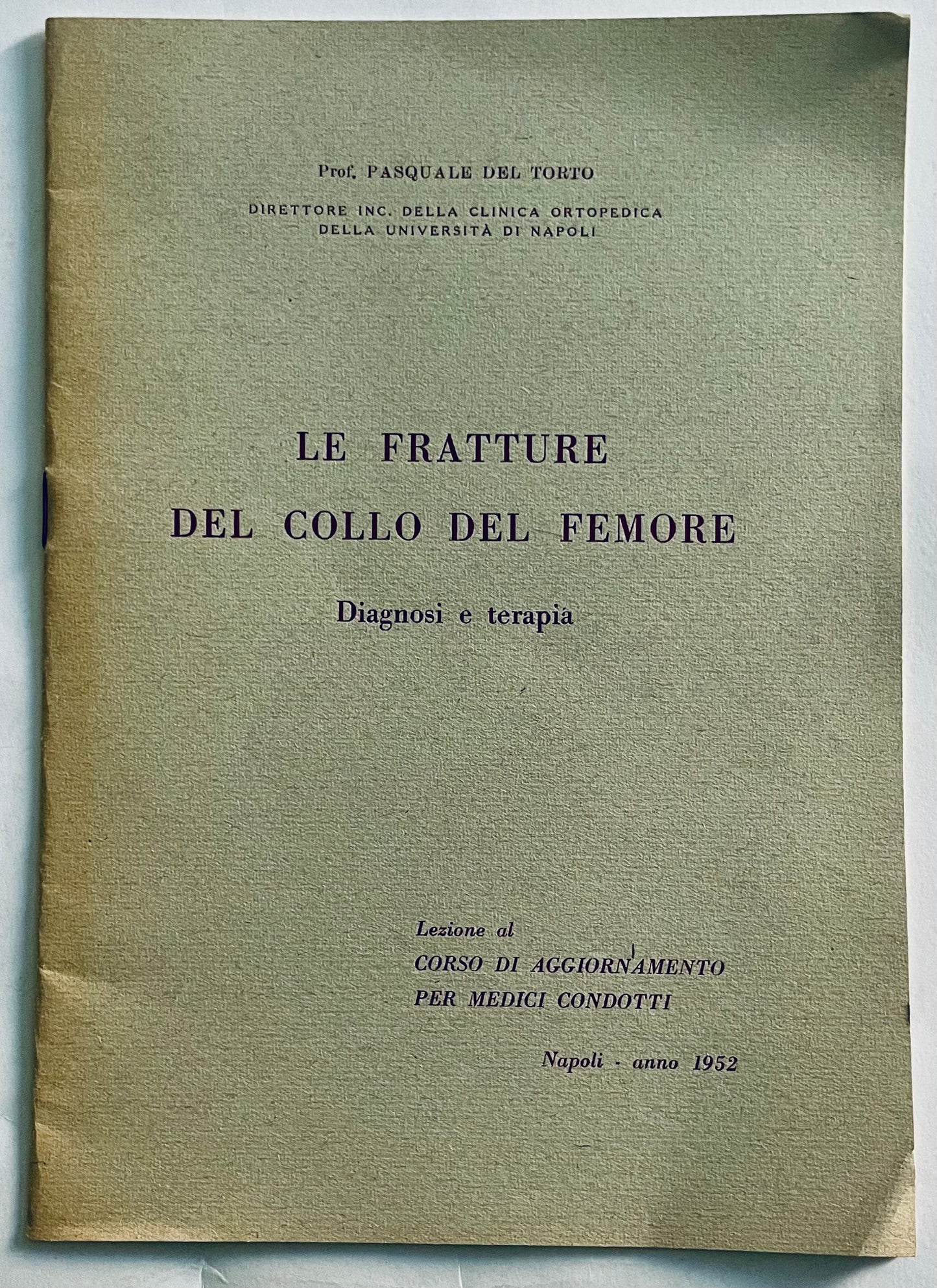 Volantino medico vintage del 1952 sulle fratture del collo del femore del Prof. Pasquale Del Torto