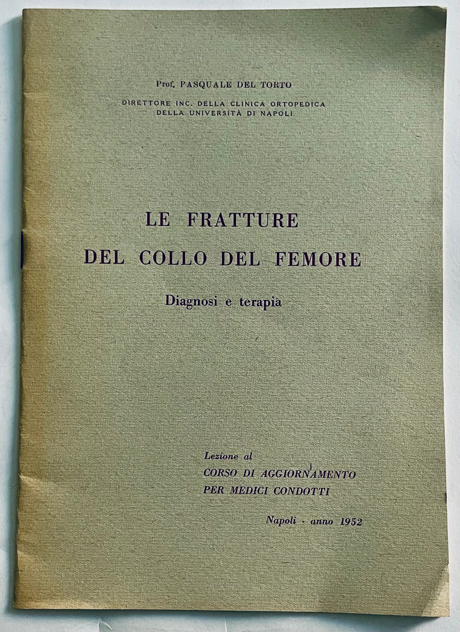 Volantino medico vintage del 1952 sulle fratture del collo del femore del Prof. Pasquale Del Torto