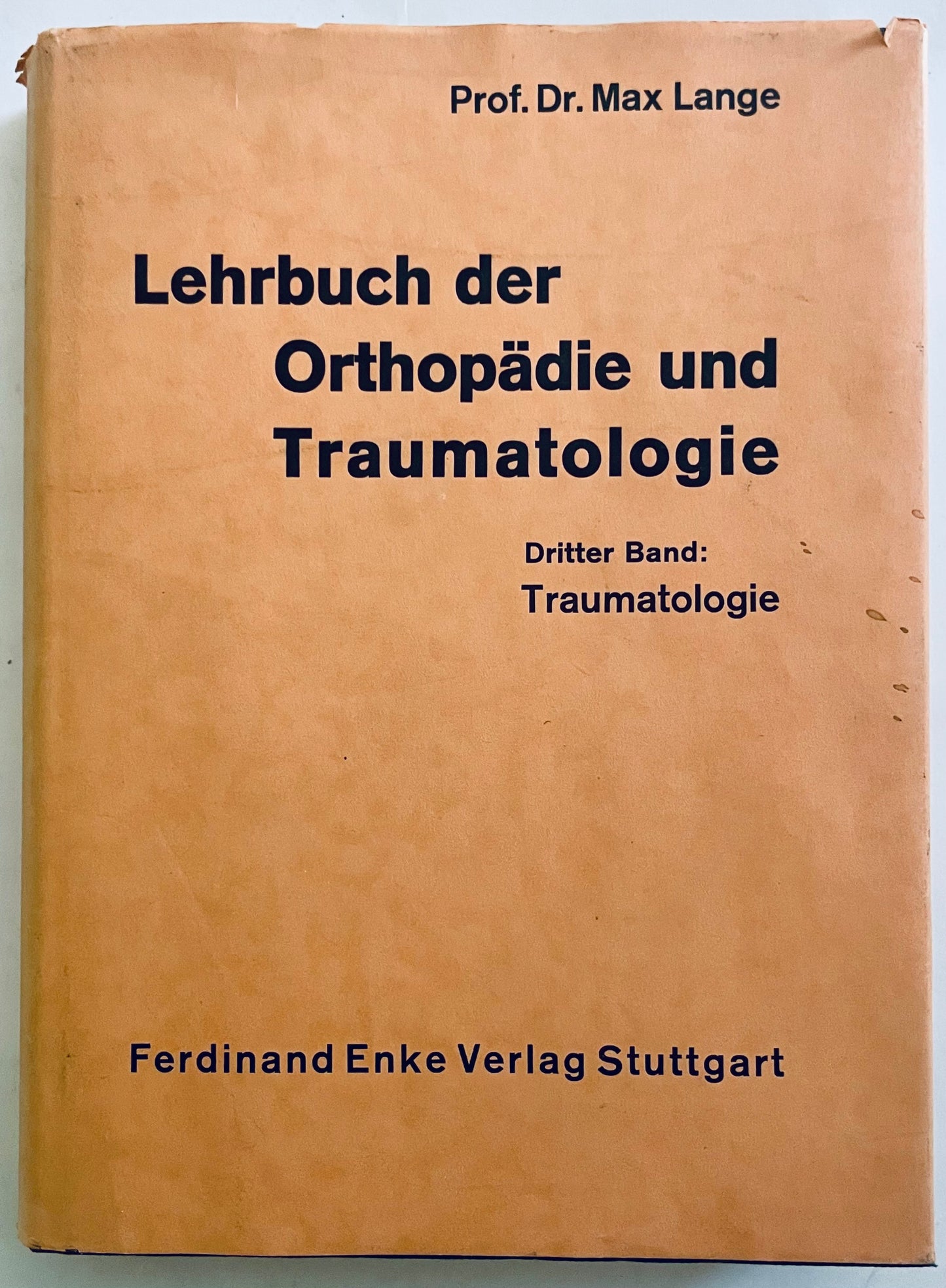 Manuale medico vintage di ortopedia e traumatologia di Prof. Dr. Max Lange