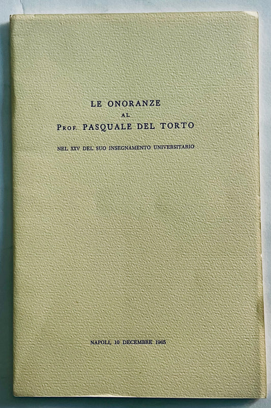 Pubblicazione commemorativa vintage in onore dei 25 anni di insegnamento del Prof. Pasquale Del Torto, 1965 Napoli