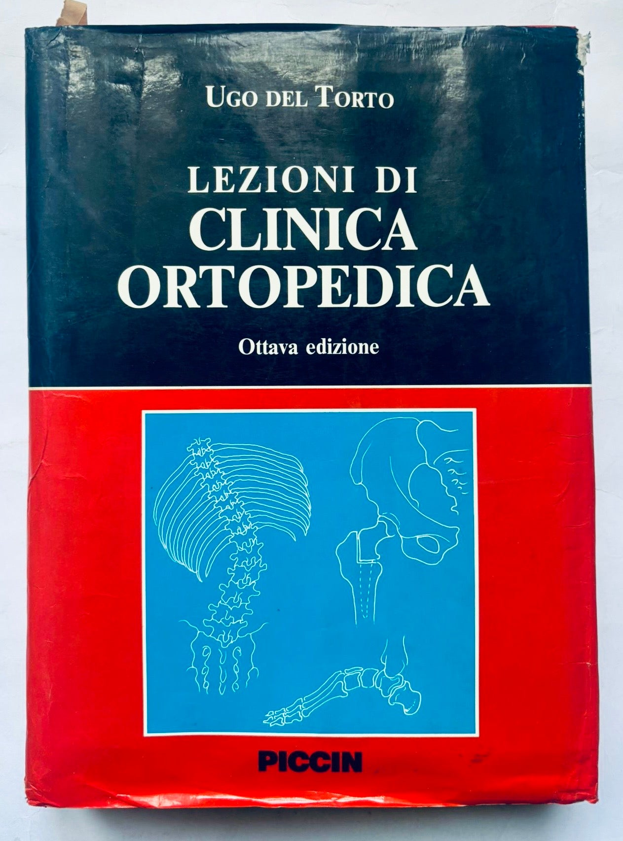 Libro vintage di lezioni cliniche di ortopedia Lezioni di Clinica Ortopedica di Ugo Del Torto ottava edizione 1990