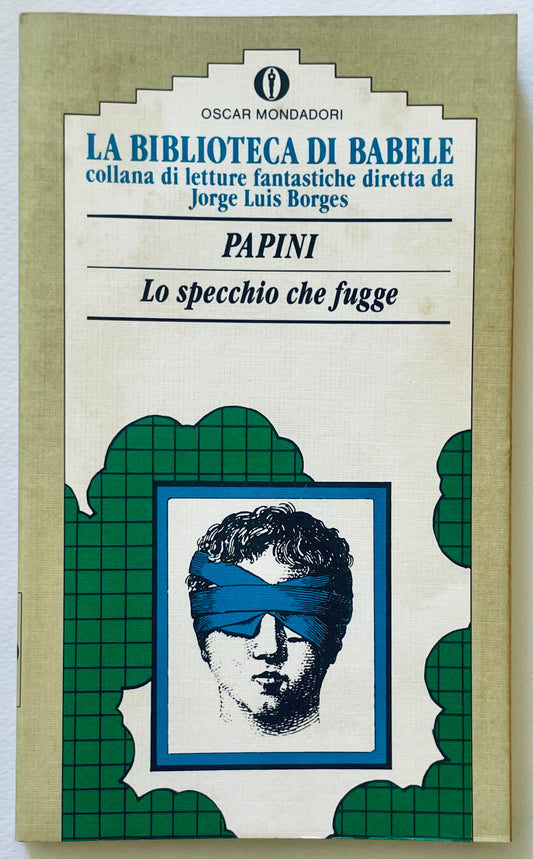 LO SPECCHIO CHE FUGGE | I EDIZ. 1990 | PAPINI