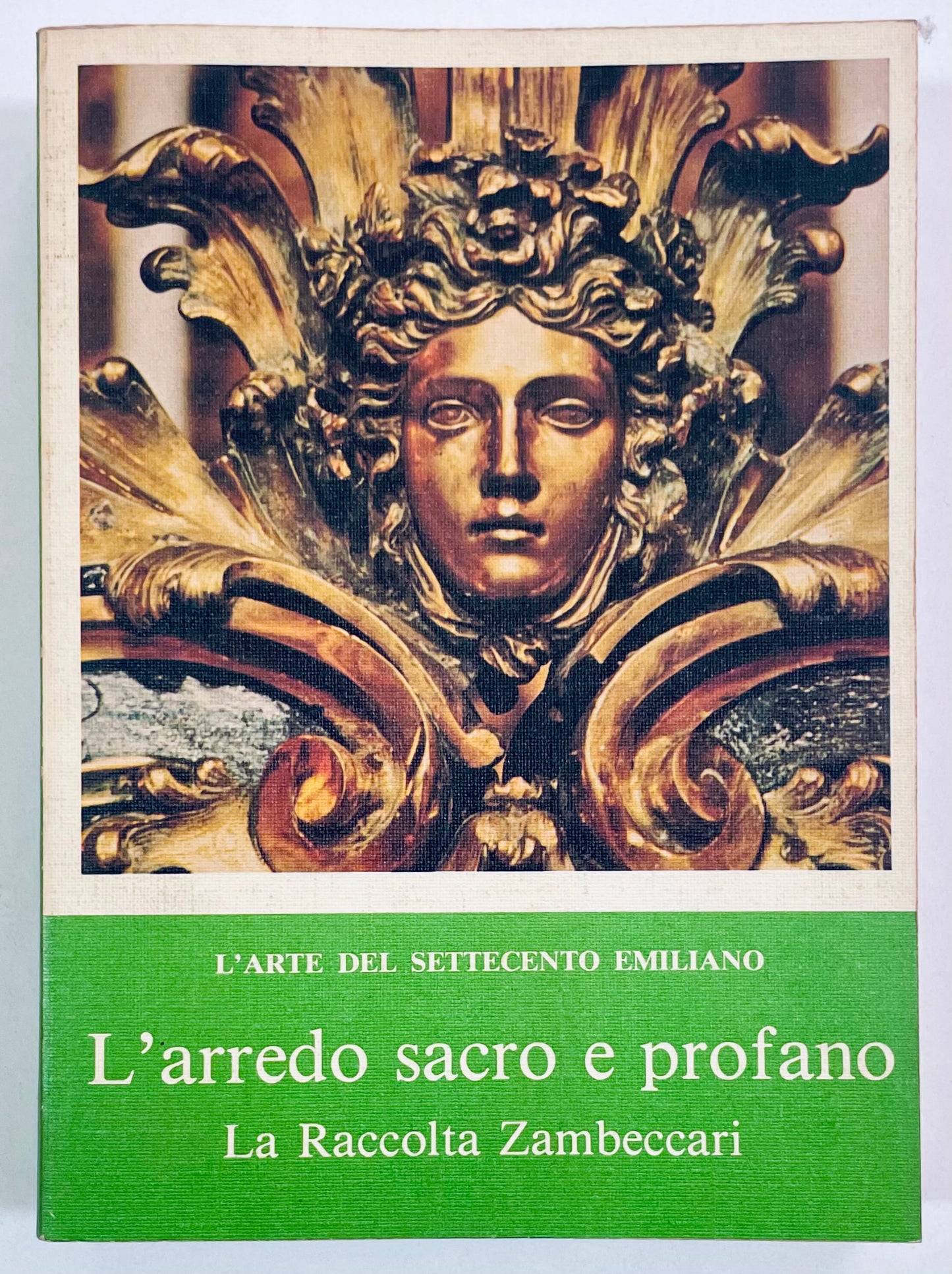 Libro d'arte vintage L'arredo sacro e profano sugli arredi sacri e profani emiliani del XVIII secolo