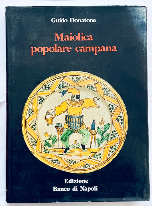 Maiolica popolare campana libro di Guido Donatone guida vintage alle ceramiche italiane