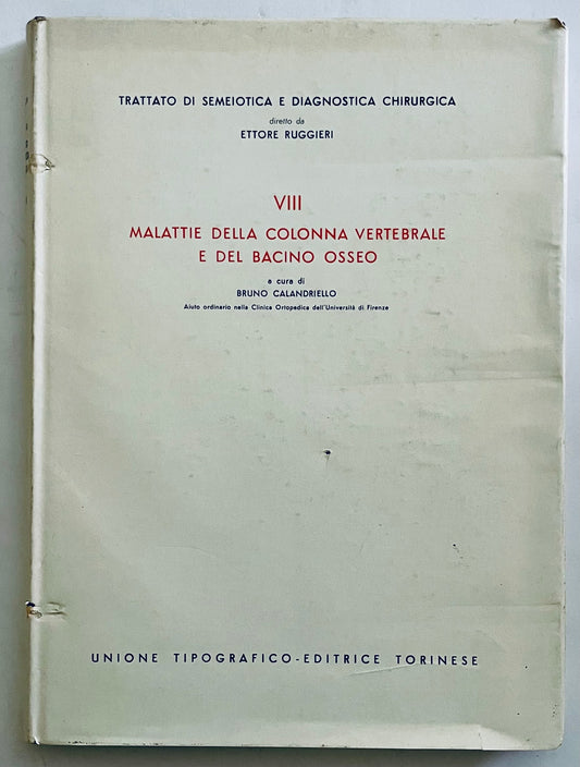 Libro medico vintage Malattie della Colonna Vertebrale e del Bacino Osseo di Bruno Calandriello sulle malattie della colonna vertebrale e del bacino