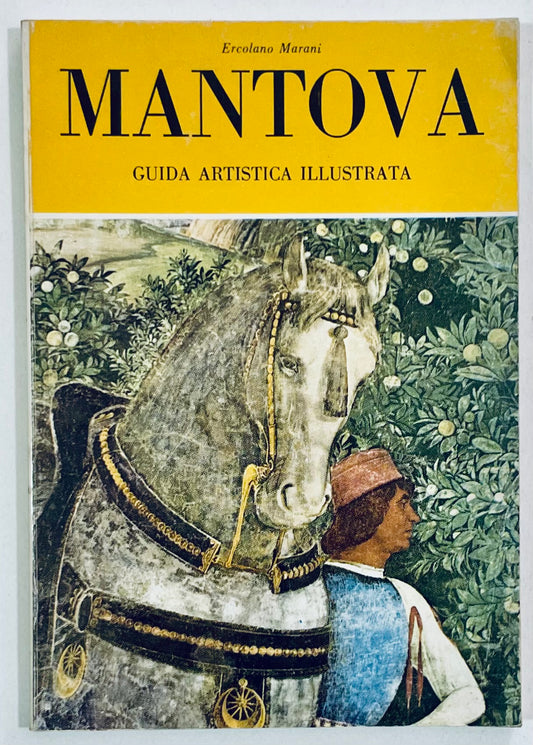 MANTOVA | 1960 | ERCOLANO MARANI | GUIDA ARTISTICA ILLUSTRATA