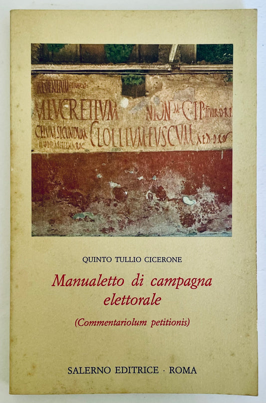 Manuale vintage per campagne politiche di Quinto Tullio Cicerone pubblicato nel 1987
