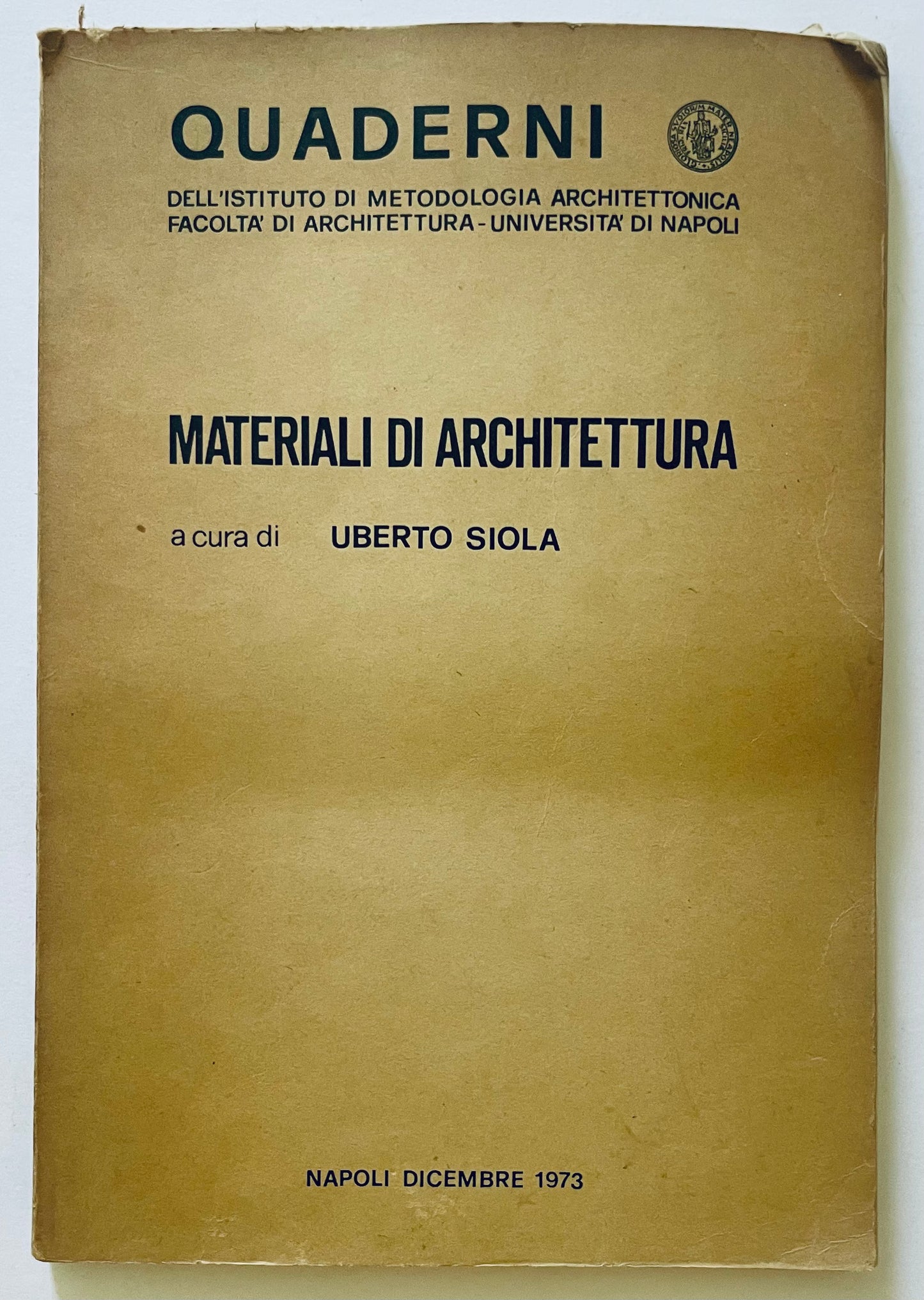 MATERIALI DI ARCHITETTURA | 1973 | UBERTO SIOLA