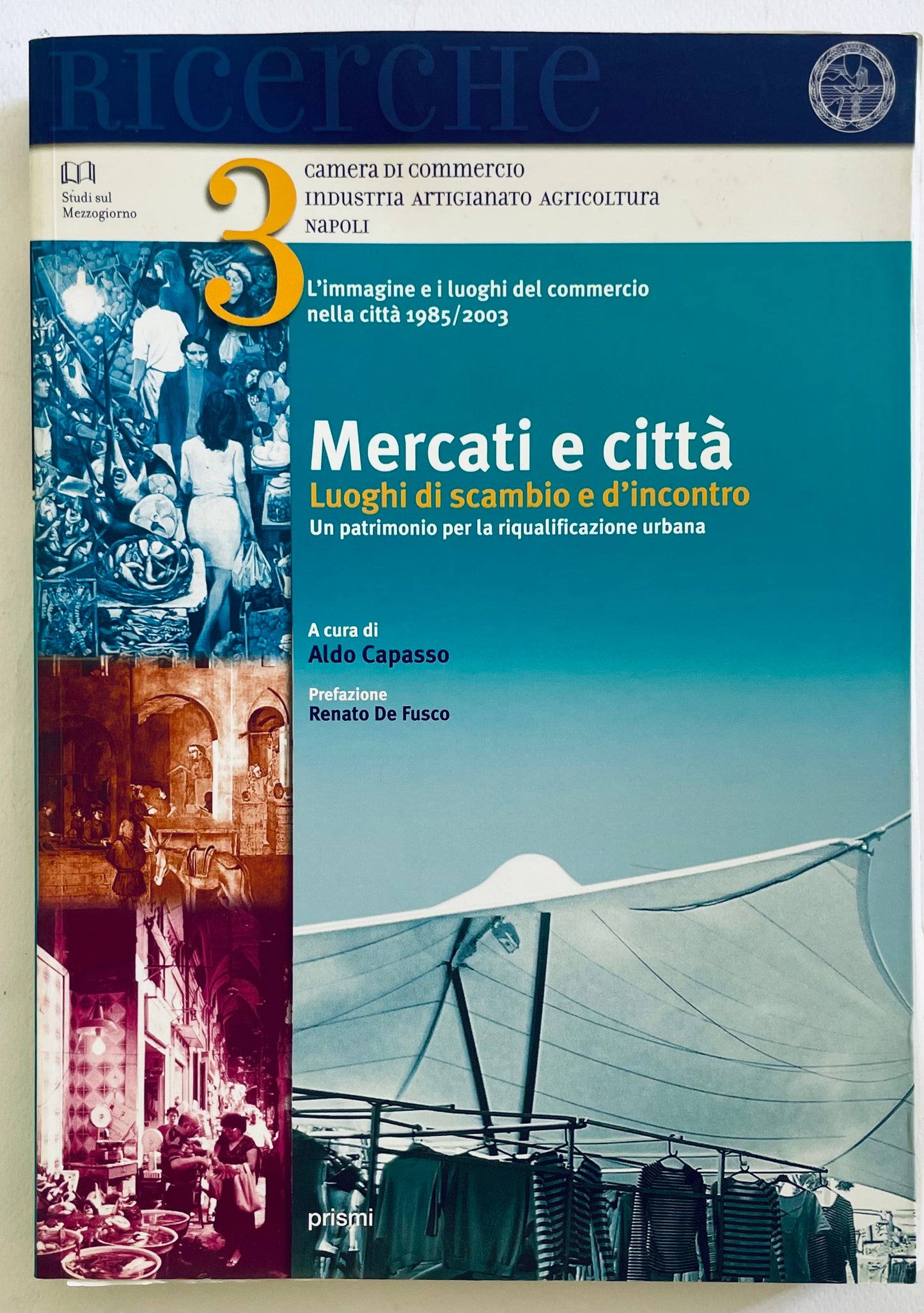 Libro Mercati e città di Aldo Capasso sui mercati urbani e la storia del commercio