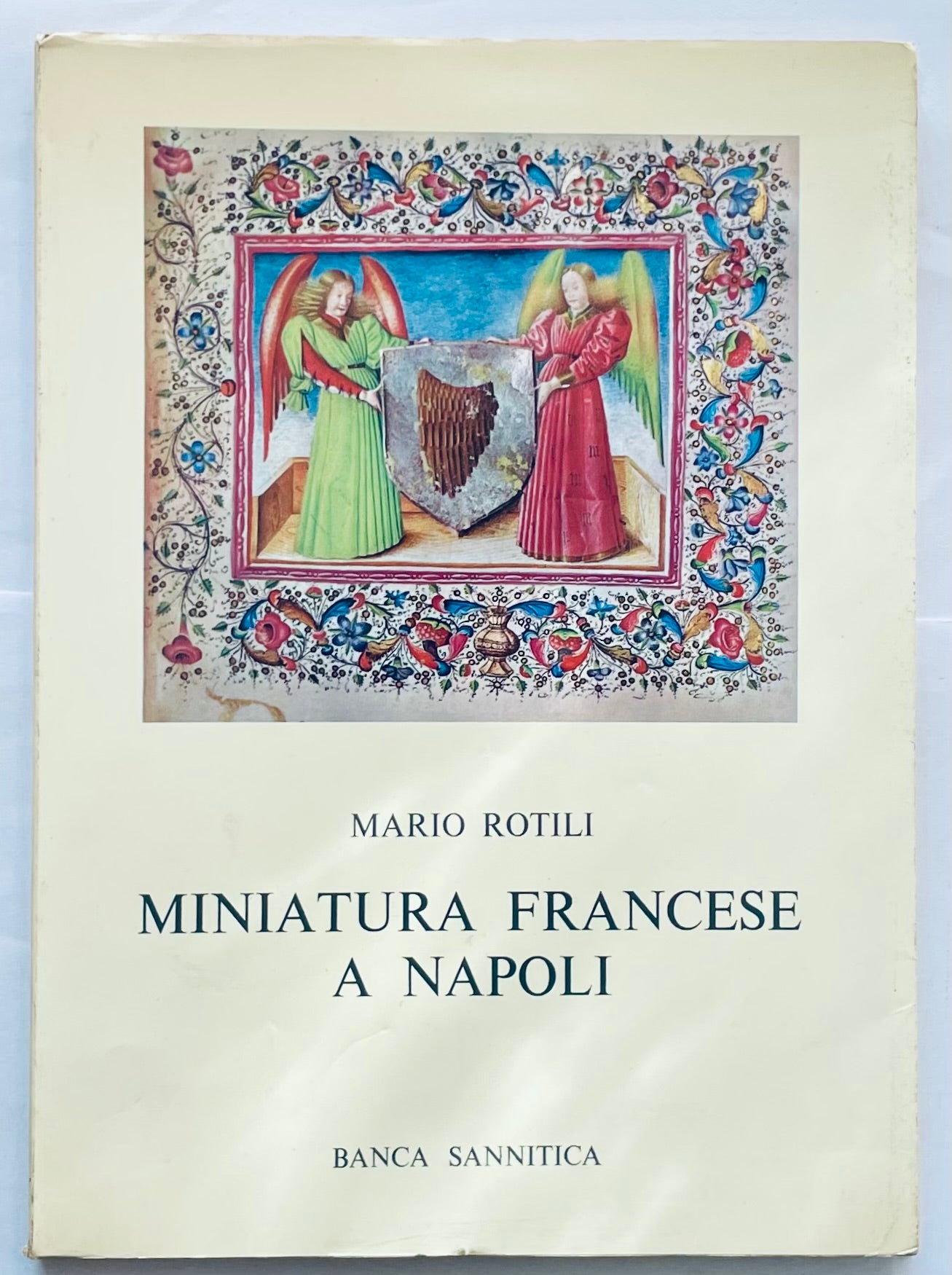 Miniatura Francese a Napoli di Mario Rotili libro vintage illustrato di storia dell'arte