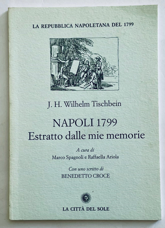 Libro storico vintage Napoli 1799 Estratto dalle mie memorie di J. H. Wilhelm Tischbein