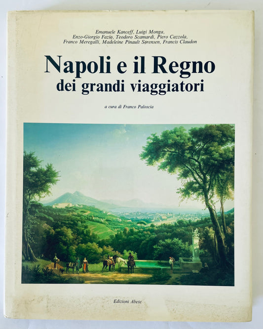 NAPOLI E IL REGNO DEI GRANDI VIAGGIATORI | 1994 | A.A. V.V.