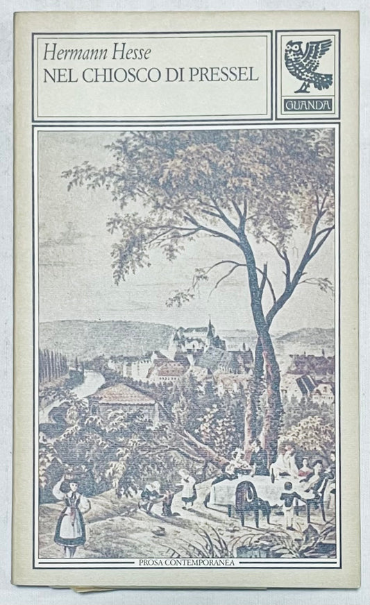 Nel Chiosco di Pressel, libro di Hermann Hesse, pubblicazione vintage di letteratura italiana Guanda