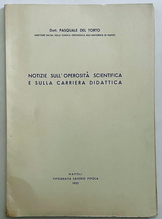 Pubblicazione scientifica vintage del 1953 del Dott. Pasquale Del Torto sulla carriera accademica e la ricerca
