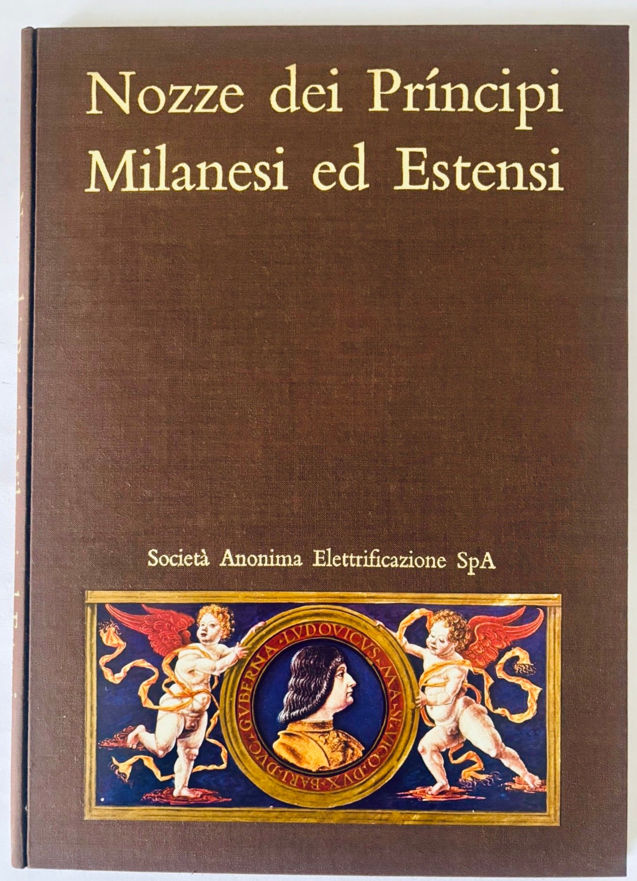 Libro storico vintage Nozze dei Principi Milanesi ed Estensi di Tristano Calco con copertina illustrata