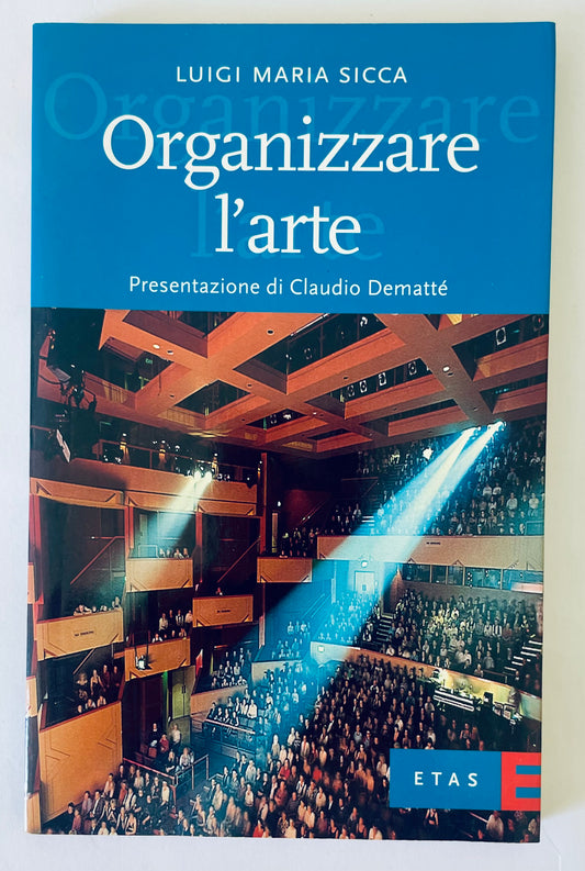 ORGANIZZARE L'ARTE | 2001 | LUIGI MARIA SICCA