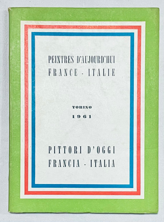 Catalogo della mostra d'arte vintage 1961 Peintres d'Aujourd'hui Francia-Italia Torino
