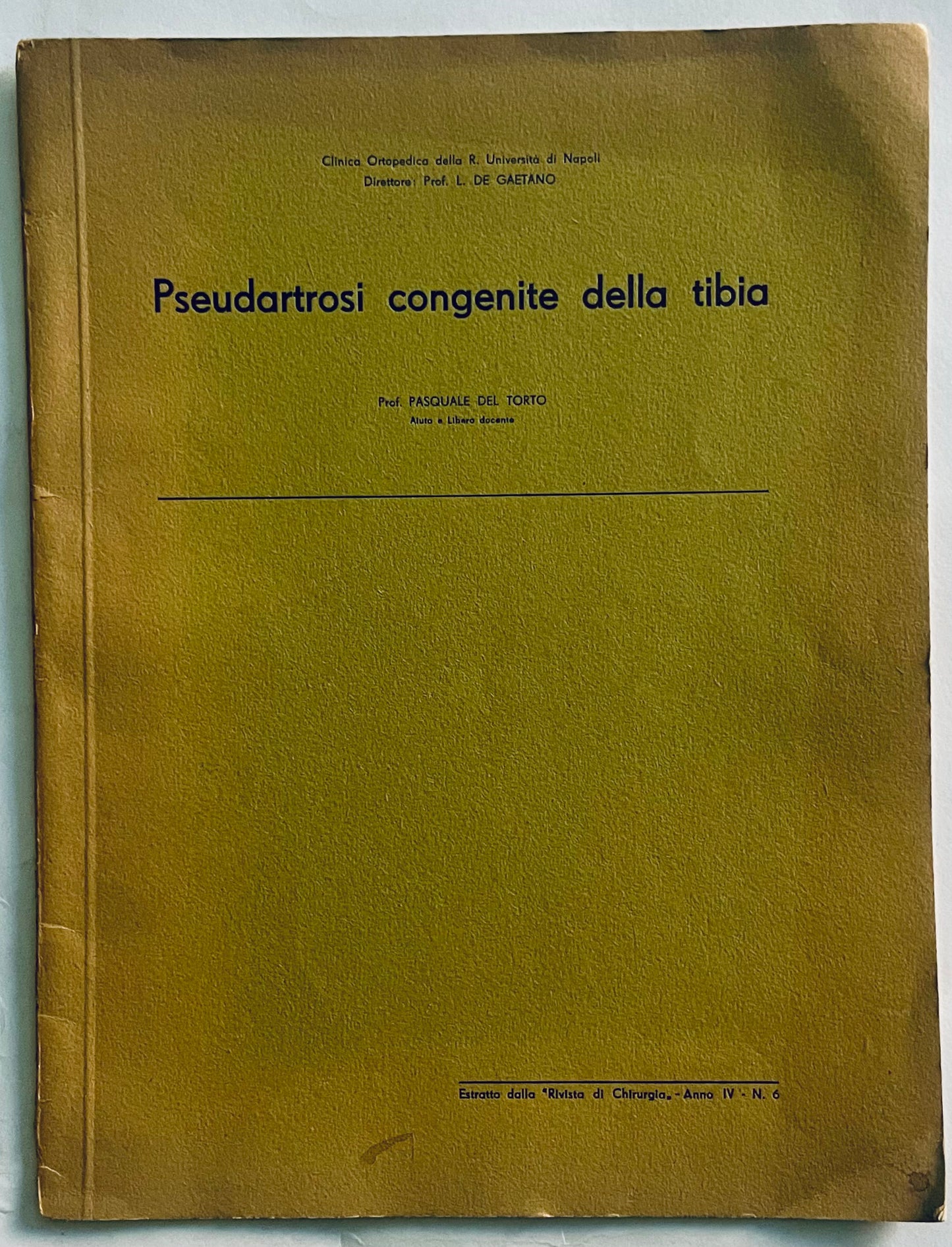 Pubblicazione medica vintage "Pseudartrosi congenite della tibia" del Prof. Pasquale Del Torto, 1938