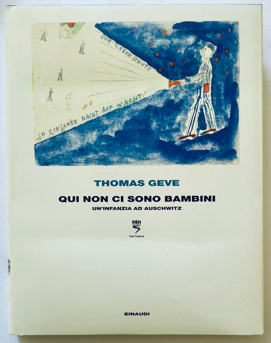 QUI NON CI SONO BAMBINI | 2011 | THOMAS GEVE