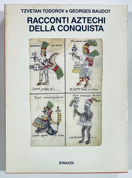 RACCONTI AZTECHI DELLA CONQUISTA | I EDIZ. 1988 | T. TODOROV E G. BAUDOT