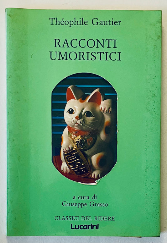 Racconti Umoristici vintage libro umoristico di Théophile Gautier curato da Giuseppe Grasso