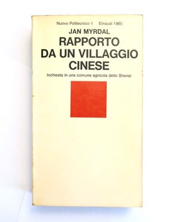 RAPPORTO DA UN VILLAGGIO CINESE | 1965 | JAN MYRDAL