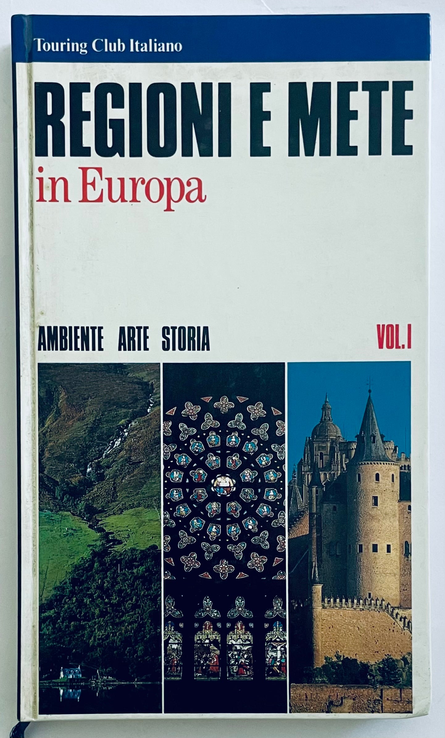 Regioni e Mete in Europa Vol. 1 guida di viaggio vintage di Touring Club Italiano con arte e storia europea