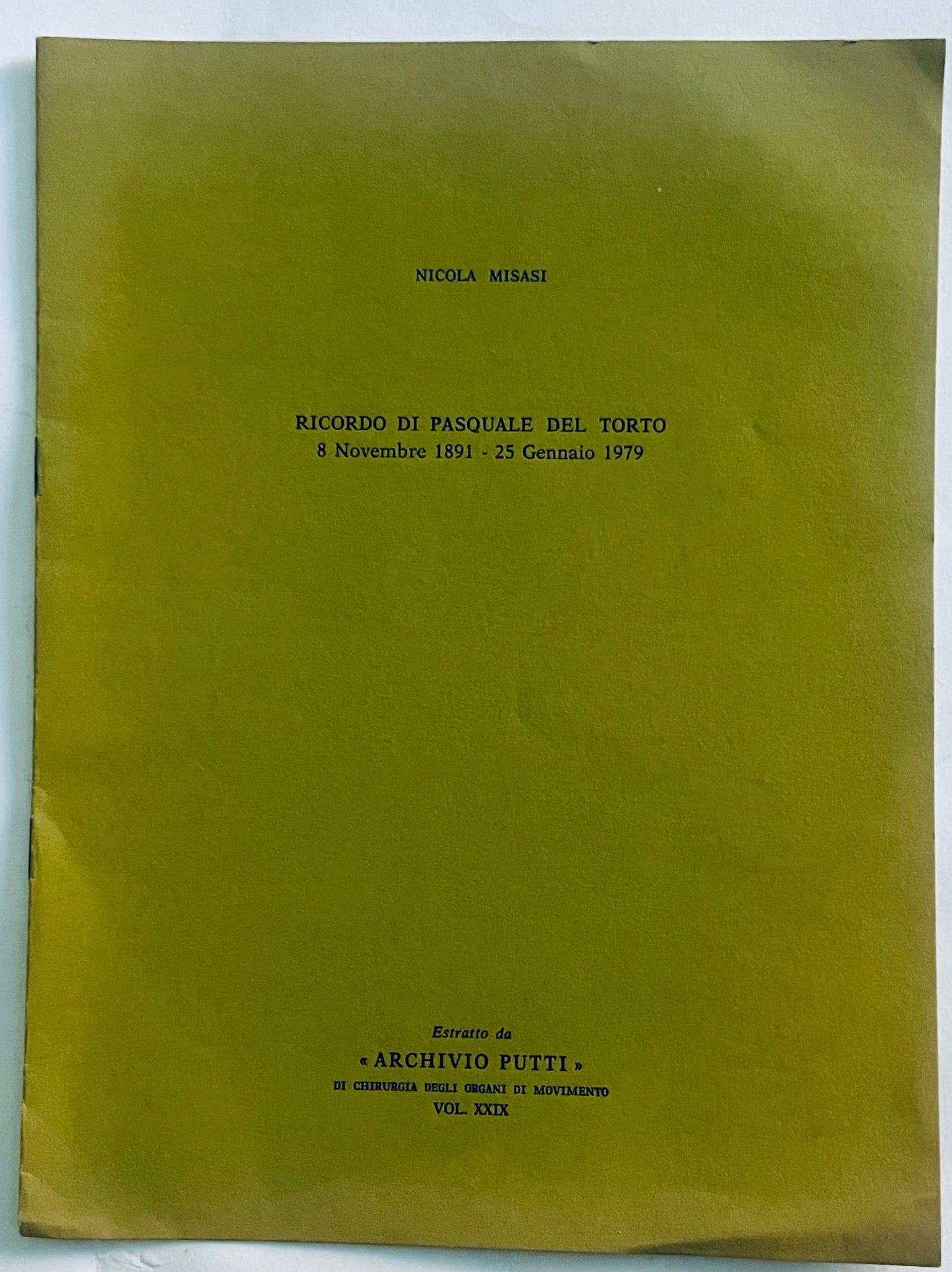 Ricordo di Pasquale Del Torto 1891-1979 di Nicola Misasi pubblicazione medica vintage Archivio Putti volume XXIX