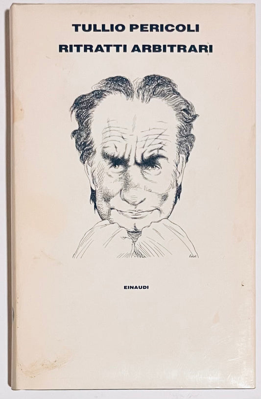 RITRATTI ARBITRARI | I EDIZ. 1990 | TULLIO PERICOLI