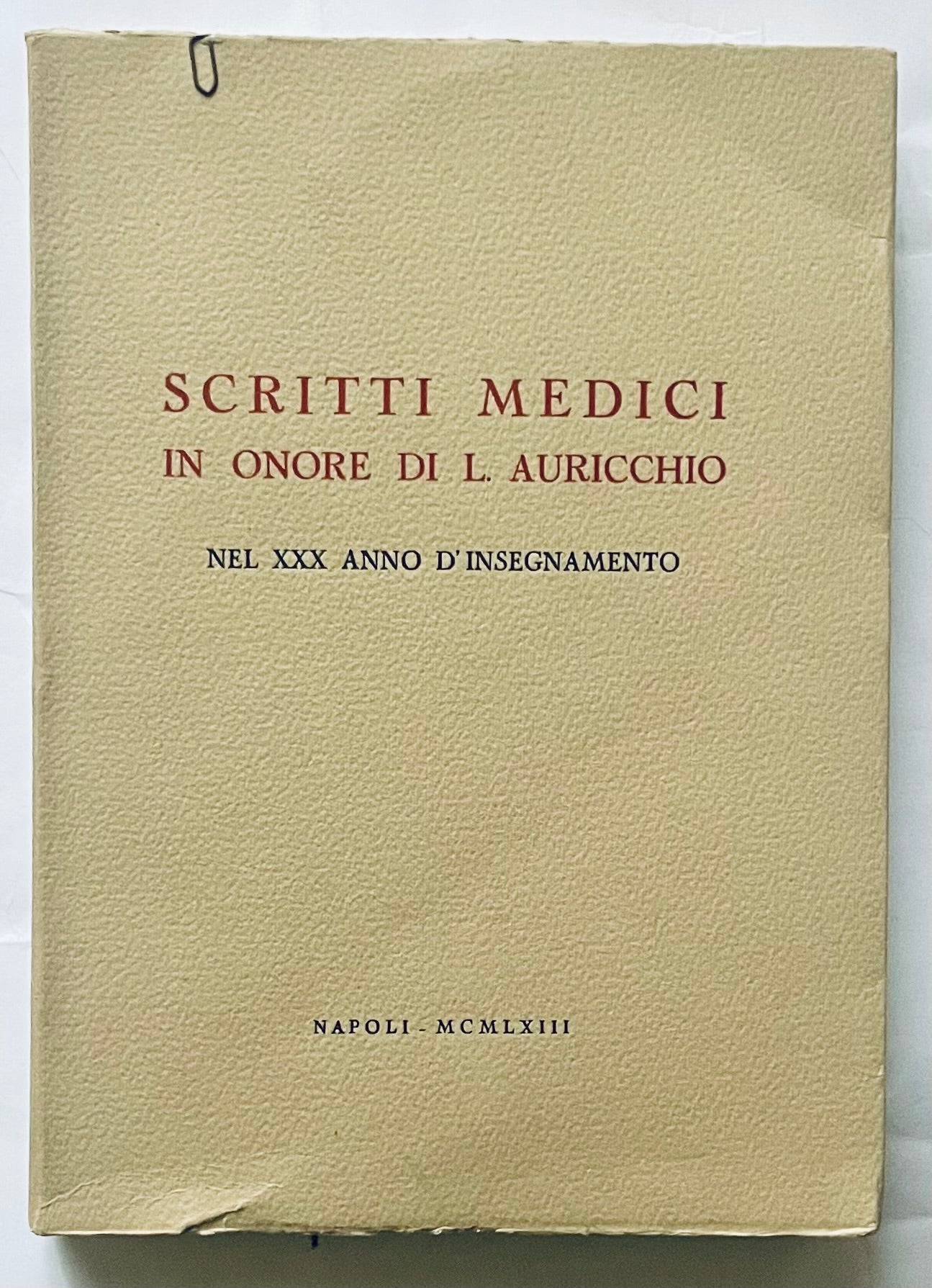Pubblicazione medica vintage Scritti Medici in Onore di L. Auricchio edizione 1963