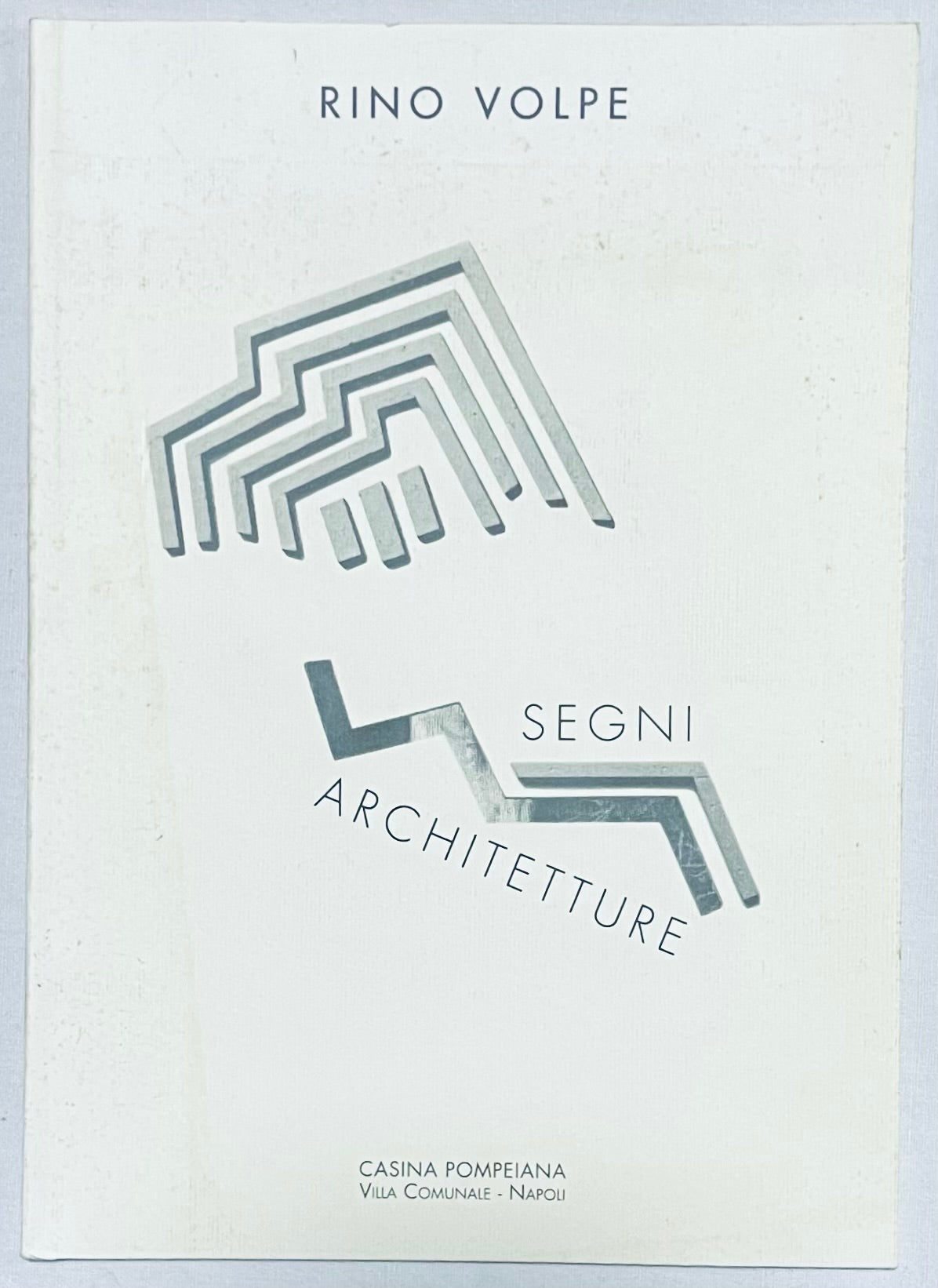 Segni Architetture di Rino Volpe libro di architettura con il design della Casina Pompeiana Napoli