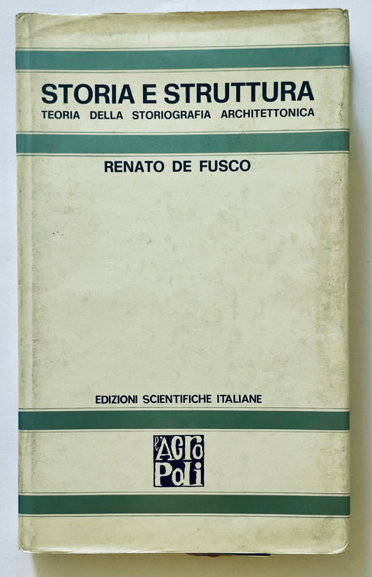 STORIA E STRUTTURA 1970 | L'ACROPOLI | RENATO DE FUSCO