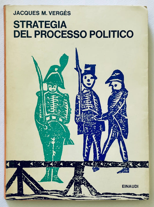STRATEGIA DEL PROCESSO POLITICO | 1969 | JACQUES M. VERGES
