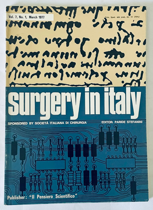 Rivista Surgery in Italy Vol. 7 N. 1 Marzo 1977 diretta da Paride Stefanini pubblicazione medica