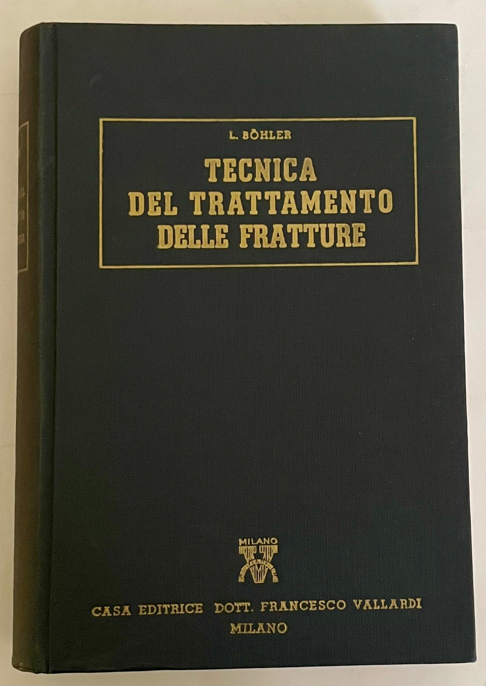 Libro medico vintage Tecnica del Trattamento Delle Fratture di L. Böhler del 1960