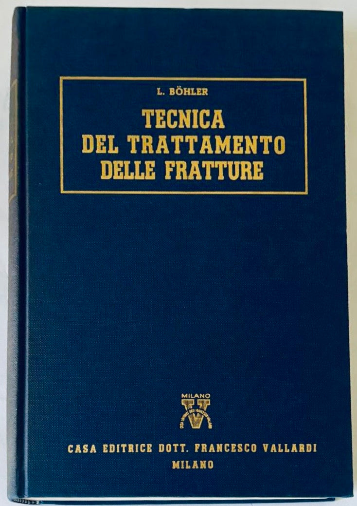 Libro medico vintage Tecnica del Trattamento Delle Fratture di L. Böhler edizione 1955