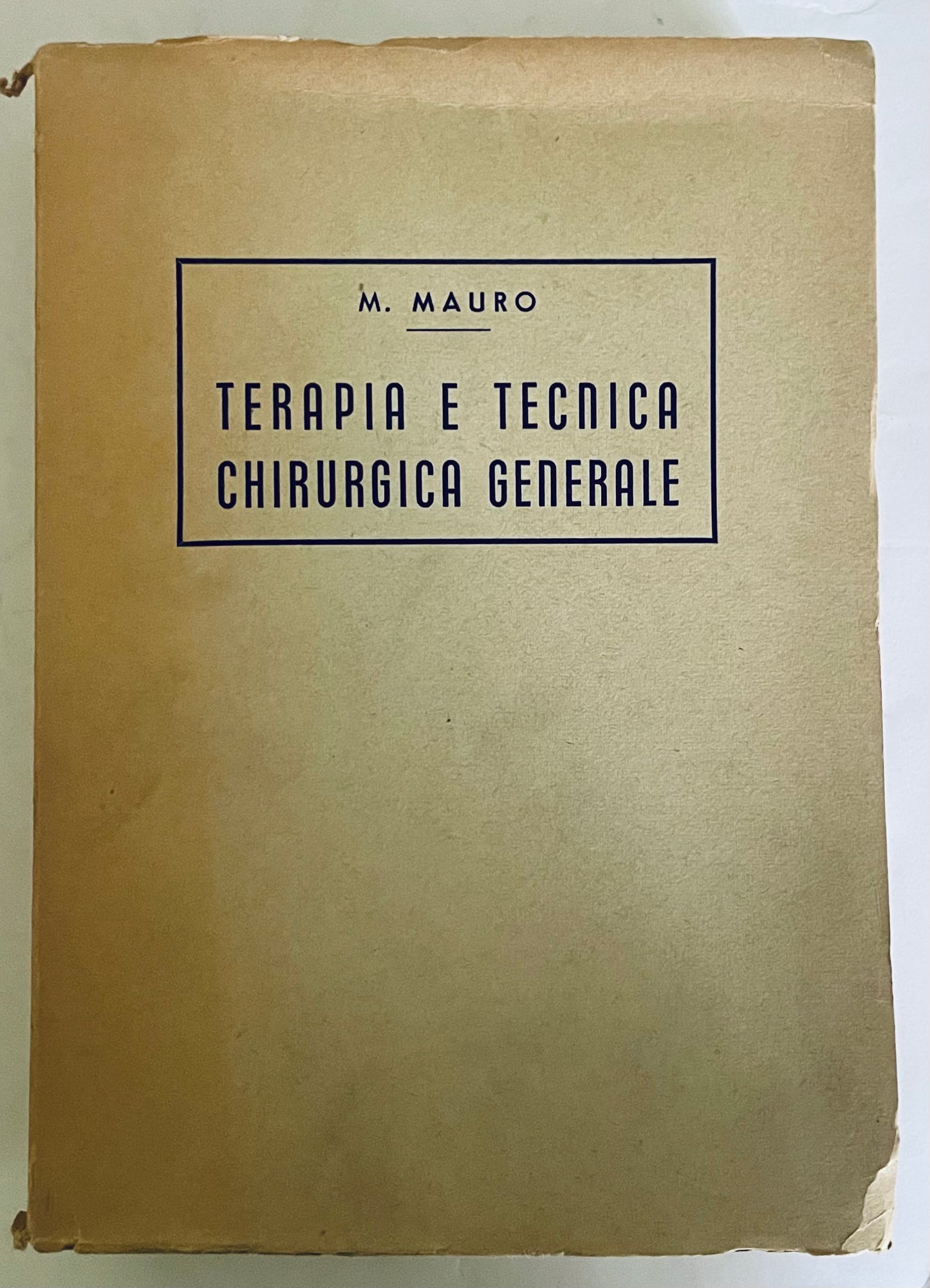 Libro medico vintage "Terapia e Tecnica Chirurgica Generale" di M. Mauro, seconda edizione 1960