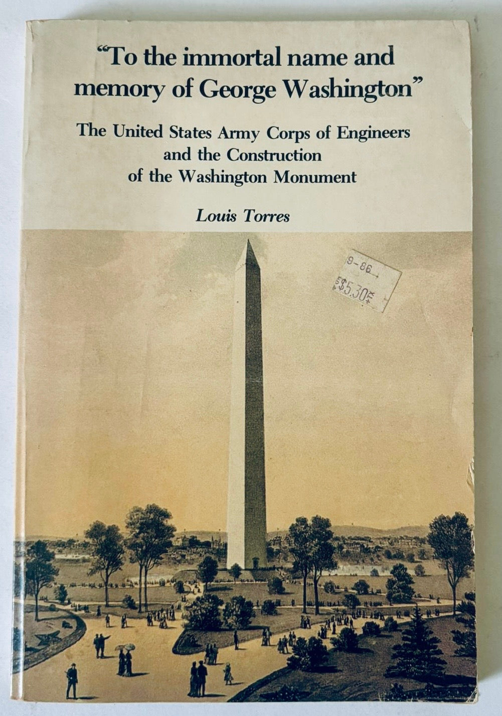 Libro vintage "Al nome immortale e alla memoria di George Washington" di Louis Torres sulla costruzione del Monumento a Washington